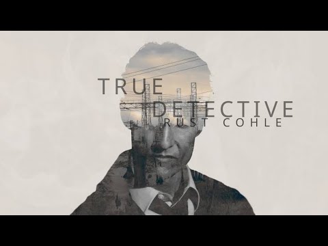 True Detective || Rust Cohle