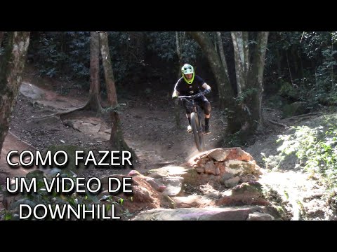 Como é feito um vídeo de Downhill? Making of + resultado
