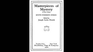 Masterpieces of Mystery In Four Volumes Mystic - Humorous Stories