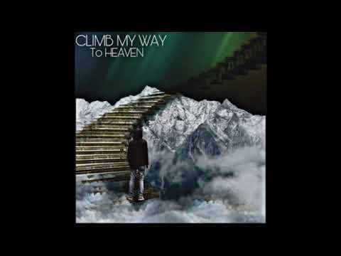 Climb My Way To Heaven (Cover)