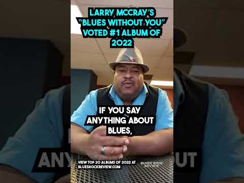Larry McCray Reacts to being Voted Blues Rock Review's #1 Album of 2022 #shorts