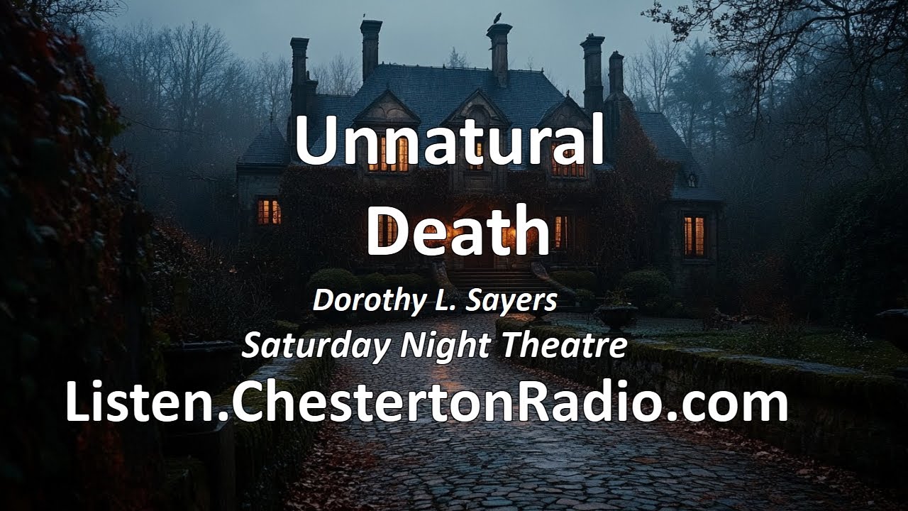 Unnatural Death - Dorothy L. Sayers - Saturday Night Theatre