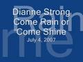 Come Rain or Come Shine - Dianne Strong