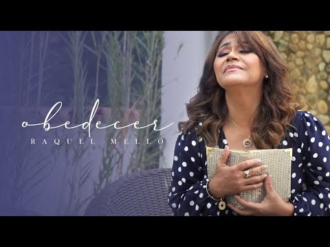 Raquel Mello - Obedecer (Vídeo Oficial)