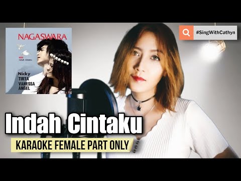 Indah Cintaku - Nicky Tirta, Vanessa Angel (Karaoke Female Part Only)