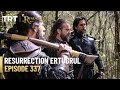Resurrection Ertugrul Season 4 Episode 337