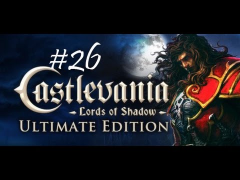 Castlevania: Lords of Shadow: Walkthrough: Part 26: 6-1 Castle Courtyard