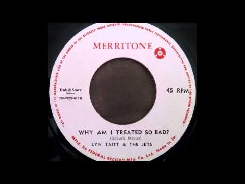LYN TAITT & THE JETS - Why Am I Treated So Bad ? [1968]