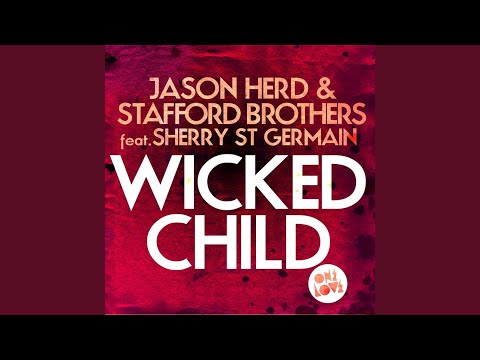 Wicked Child (Extended Alternate Radio Mix)