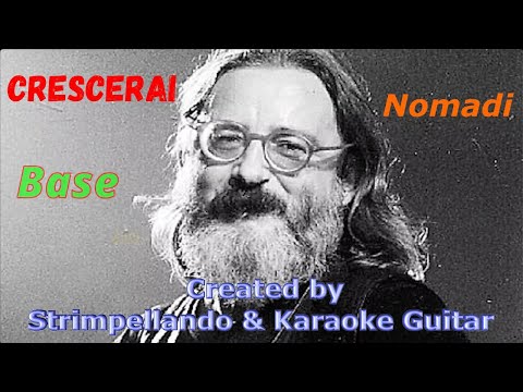 Crescerai - Nomadi