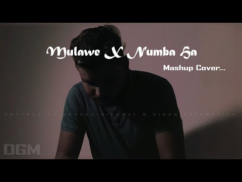Mulawe X Numba ha | Mashup cover @Mihiran @DILUBeats
