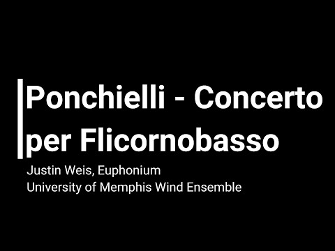 Ponchielli - Concerto per Flicornobasso op. 155: Justin Weis, Euphonium
