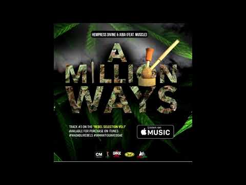 Hempress Divine - A Million Ways ft (The Dan Juba & Muscle)