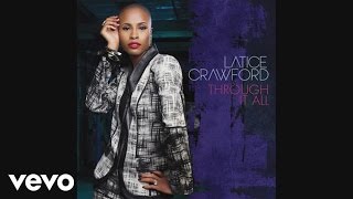 Latice Crawford - Through It All