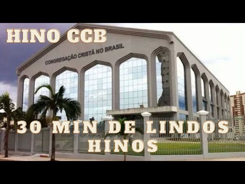 HINO CCB - 30 Minutos de Lindos hinos