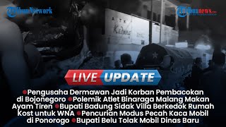Live Update Siang: Korban Tewas Pembacokan Bojonegoro Bertambah, Polemik Atlet Makan Ayam Tiren