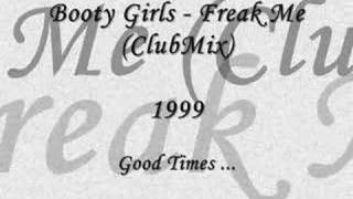 Booty Girls - Freak Me (Club) Mix