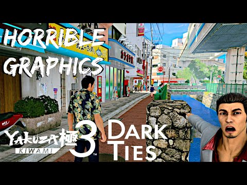 Yakuza Kiwami 3 & Dark Ties Graphics Look HORRIBLE — What Happened?