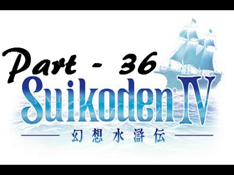 Let's Play Suikoden IV - Part 36:  Schtolteheim Reinbach of Legend!