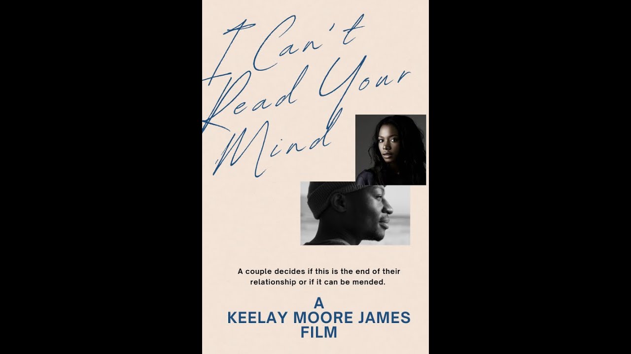 I Can't Read Your Mind Trailer a Kee Thespian Media and Productions Film