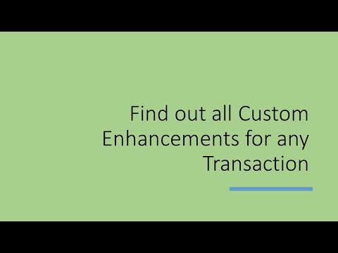 Find all custom enhancements of Standard Transaction (Learn to Debug ABAP Program)