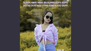 Download lagu DJ Pok Amai Amai Bilalang Kupu Kupu Bayar Duit Aku Yang Semua Kau Sapu mp3 Download lagu DJ Pok Amai Amai Bilalang Kupu Kupu Bayar Duit Aku Yang Semua Kau Sapu mp3