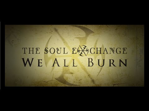 The Soul Exchange - We All Burn (Official Music Video)