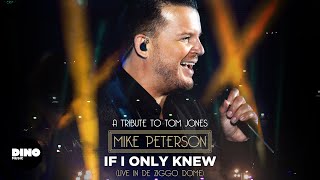 02.  Mike Peterson - If I Only Knew (A Tribute To Tom Jones)