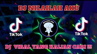 Download lagu DJ NILAILAH AKU || DJ VIRAL YANG KALIAN CARI !!!! FULL BASS 2023 mp3