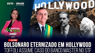 HISTÓRIA DE BOLSONARO SERÁ ETERNIZADA EM HOLLYWOOD / TOFFOLI ASSUME CASO DO BANCO MASTER NO STF