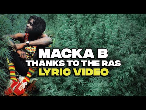 Macka B - Thanks To The Ras [Official Lyric Video]