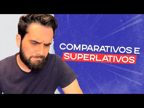 AULA DE INGLÊS: COMPARATIVO E SUPERLATIVO EM INGLÊS