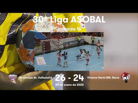 Liga Sacyr ASOBAL J16: Recoletas At. Valladolid - Viveros Herol BM. Nava 26-24