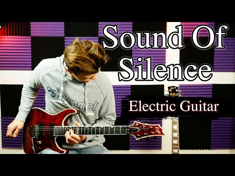 The Sound Of Silence - Simon and Garfunkel - Electric Guitar Cover