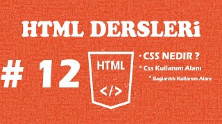 HTML/CSS DERSLERİ - DERS  12 - CSS NEDİR ? - CSS YAPISI - BAĞLANTILI KULLANIM ALANI