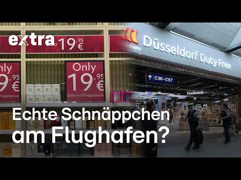 Das Geheimnis hinter Duty-free-Shops | EXTRA - Das Magazin