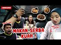 MAKAN SERBA KUAH RIBET NYA MINTA AMPUN SAMPE TUMPAH