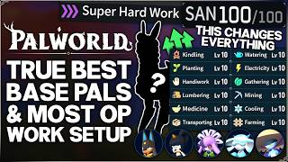 Palworld 1.0 - This is BIG - New TRUE Best Base Pals &amp; PERFECT Base Work Pal Setup &amp; Skills Guide!