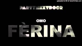 PartyNextDoor - Kiss me