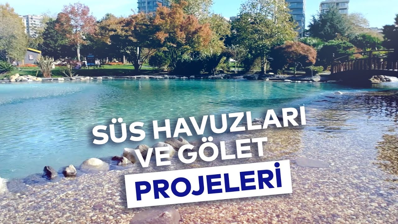 SÜS HAVUZLARI VE GÖLET PROJELERİ
