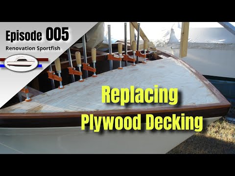 Plywood Decking, Hatch Curb - Boat Restoration EP005 (2012 Part 4)
