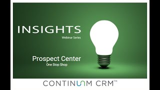 Continuum CRM - Prospect Center Overview