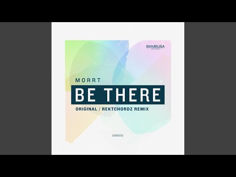 Be There (Original Mix)