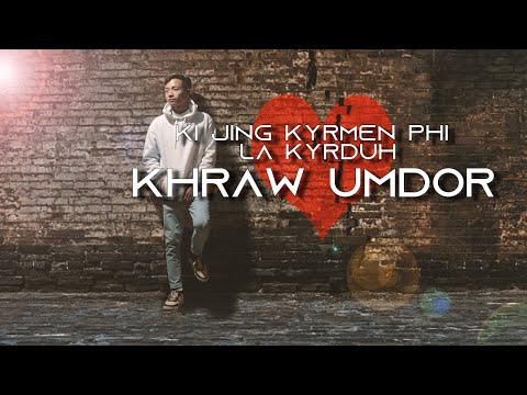 Ki Jingkyrmen Phi La Kyrduh - Music Video ( Hopeless ) @KhrawUmdor