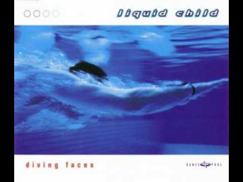 Liquid Child - Diving Faces (Radio Edit)