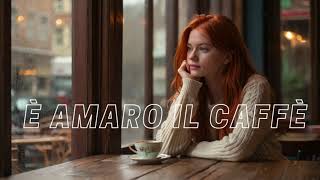 Irma Kurti - È Amaro Il Caffè