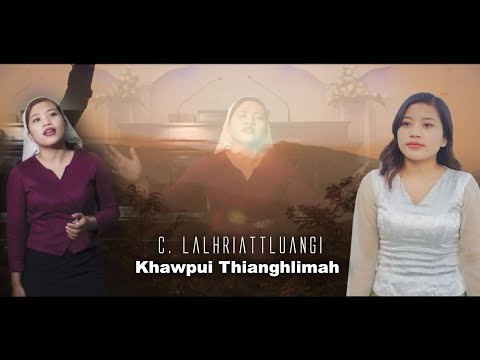 C. Lalhriattluangi (Tluangtluangi) - Khawpui Thianghlimah (Official)