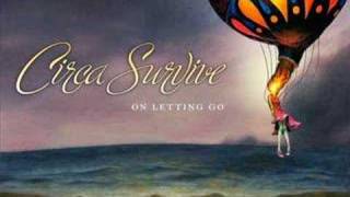 Circa Survive- Your Friends Are Gone