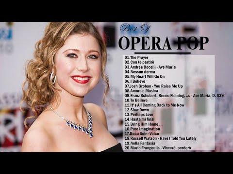 Opera Pop New Songs  Playlist 2022 - Top 20 Opera Songs Ever - Best Of Opera Pop Songs