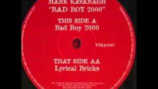 Mark Kavanagh - Bad Boy 2000